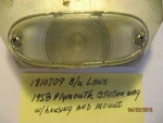 Nos 1810709 Mopar Back-up Lens 1958 Plymouth Station Wagon W/housing And Mount. Fixed Price $29.99.