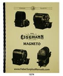 Eisemann Magnetos & Ignition Apparatus Types G, Gs, Gr, More Manual #1074. Fixed Price $22.50.