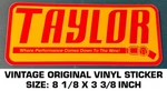 Taylor Where Performance Comes Down To The Wire Original Vinyl Decal Sticker. Fixed Price $7.29.