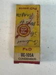Nos P&d UC-105-A Ignition Condenser. Fixed Price $5.49.