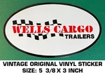 Wells Cargo Trailers - Vintage Original Vinyl Decal Sticker. Fixed Price $8.02.